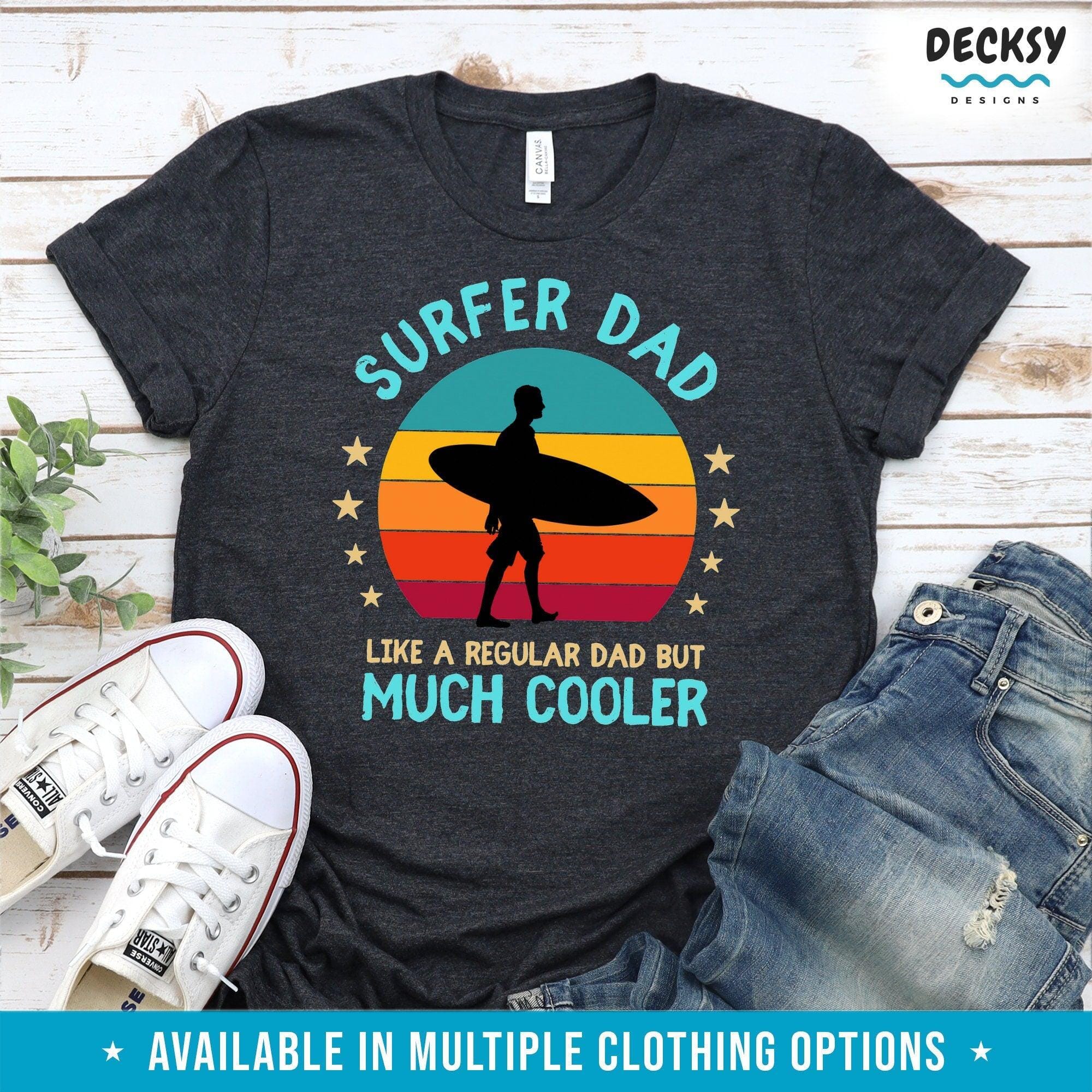 Surfing Dad Shirt, Mens Surfing Gift-Clothing:Gender-Neutral Adult Clothing:Tops & Tees:T-shirts:Graphic Tees-DecksyDesigns