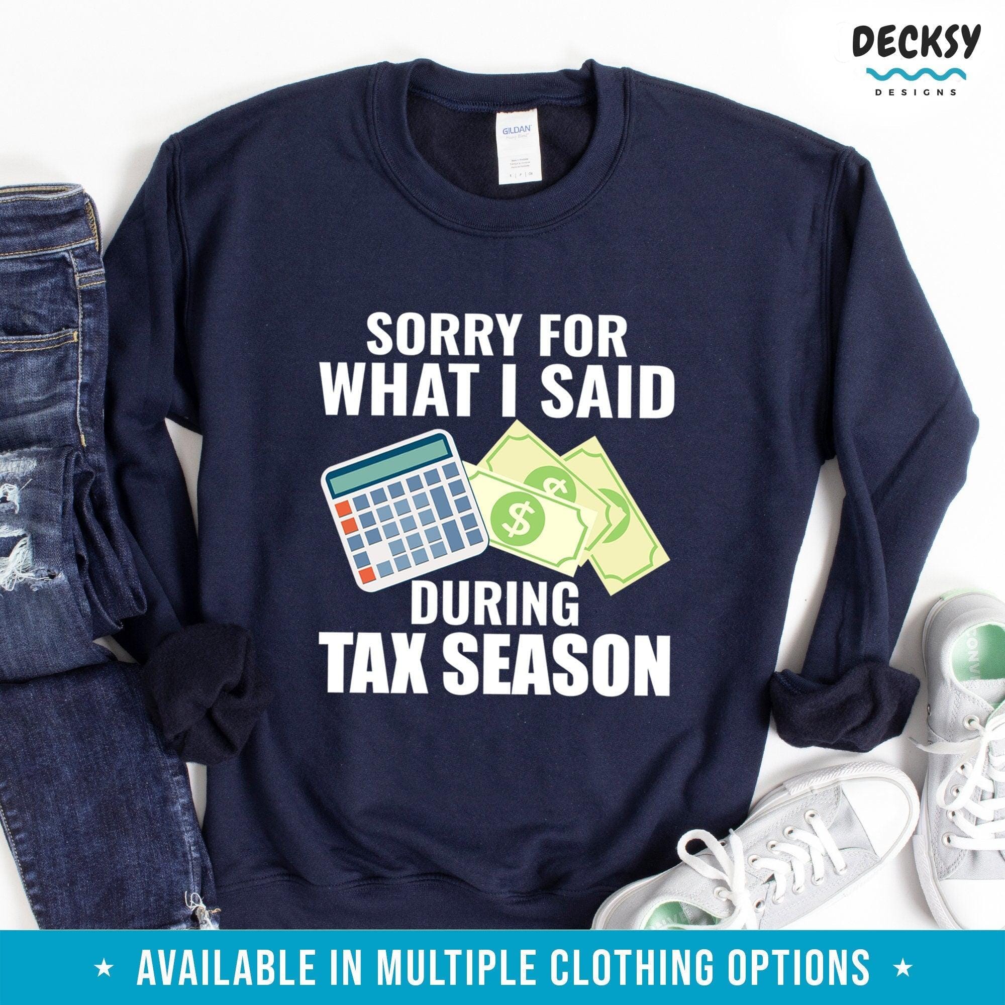 Tax Season Shirt, Accounting Gift-Clothing:Gender-Neutral Adult Clothing:Tops & Tees:T-shirts:Graphic Tees-DecksyDesigns