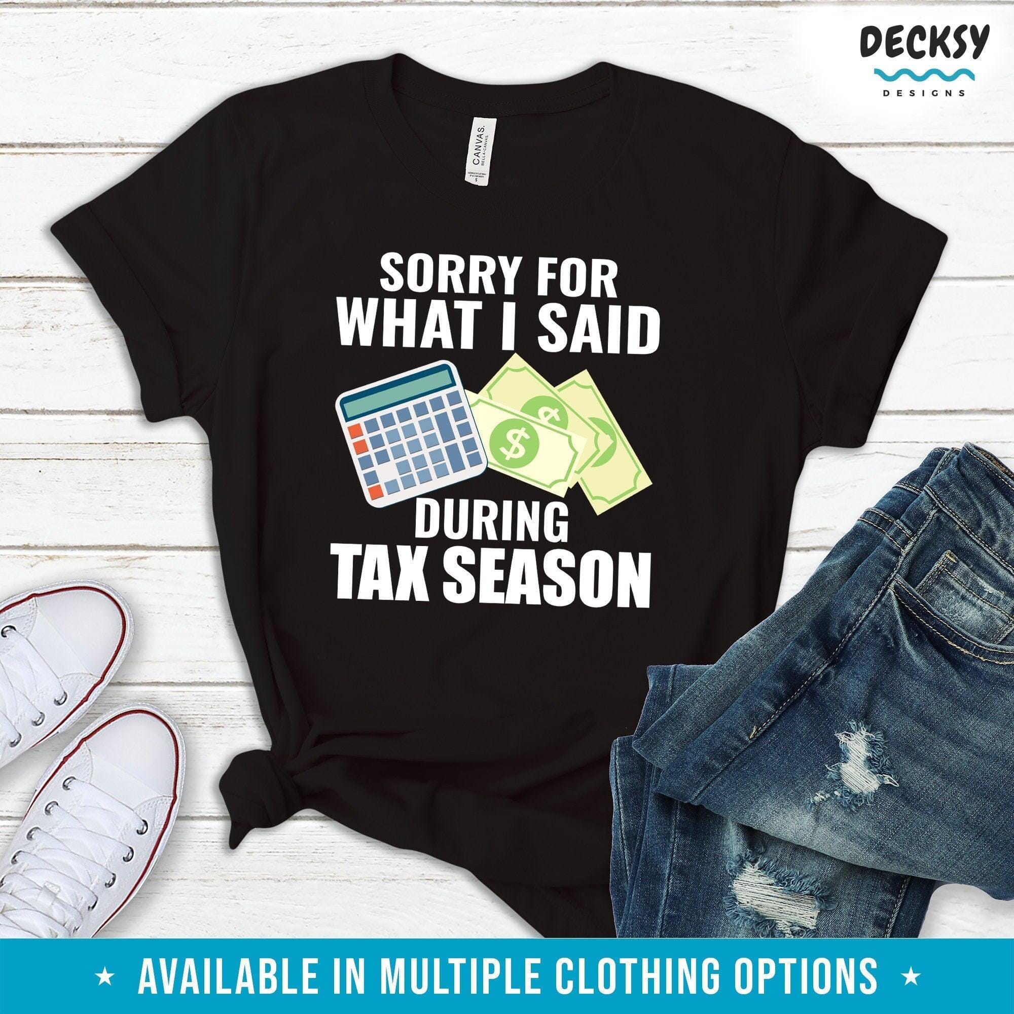 Tax Season Shirt, Accounting Gift-Clothing:Gender-Neutral Adult Clothing:Tops & Tees:T-shirts:Graphic Tees-DecksyDesigns