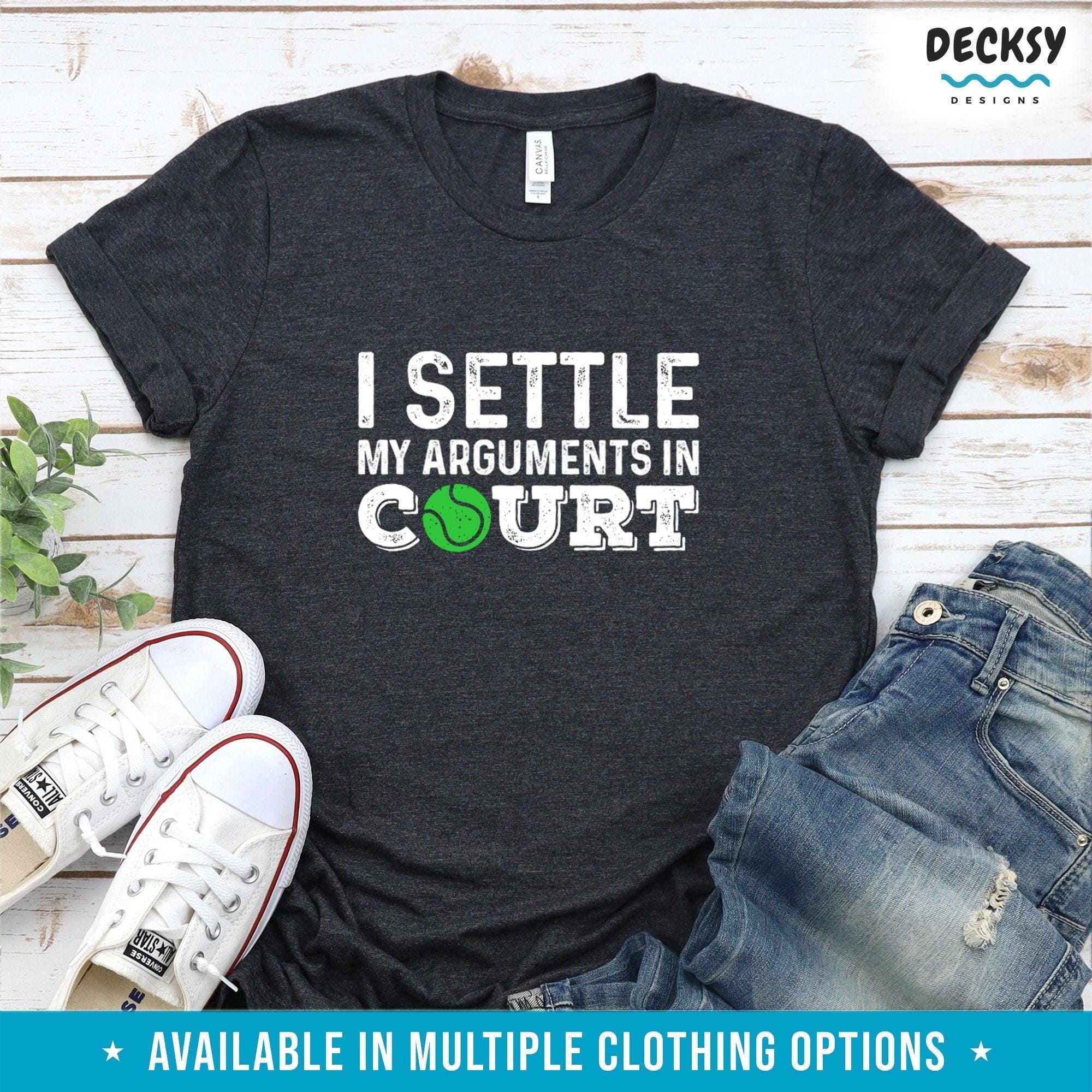 Tennis Shirt, Funny Tennis Gift-Clothing:Gender-Neutral Adult Clothing:Tops & Tees:T-shirts:Graphic Tees-DecksyDesigns