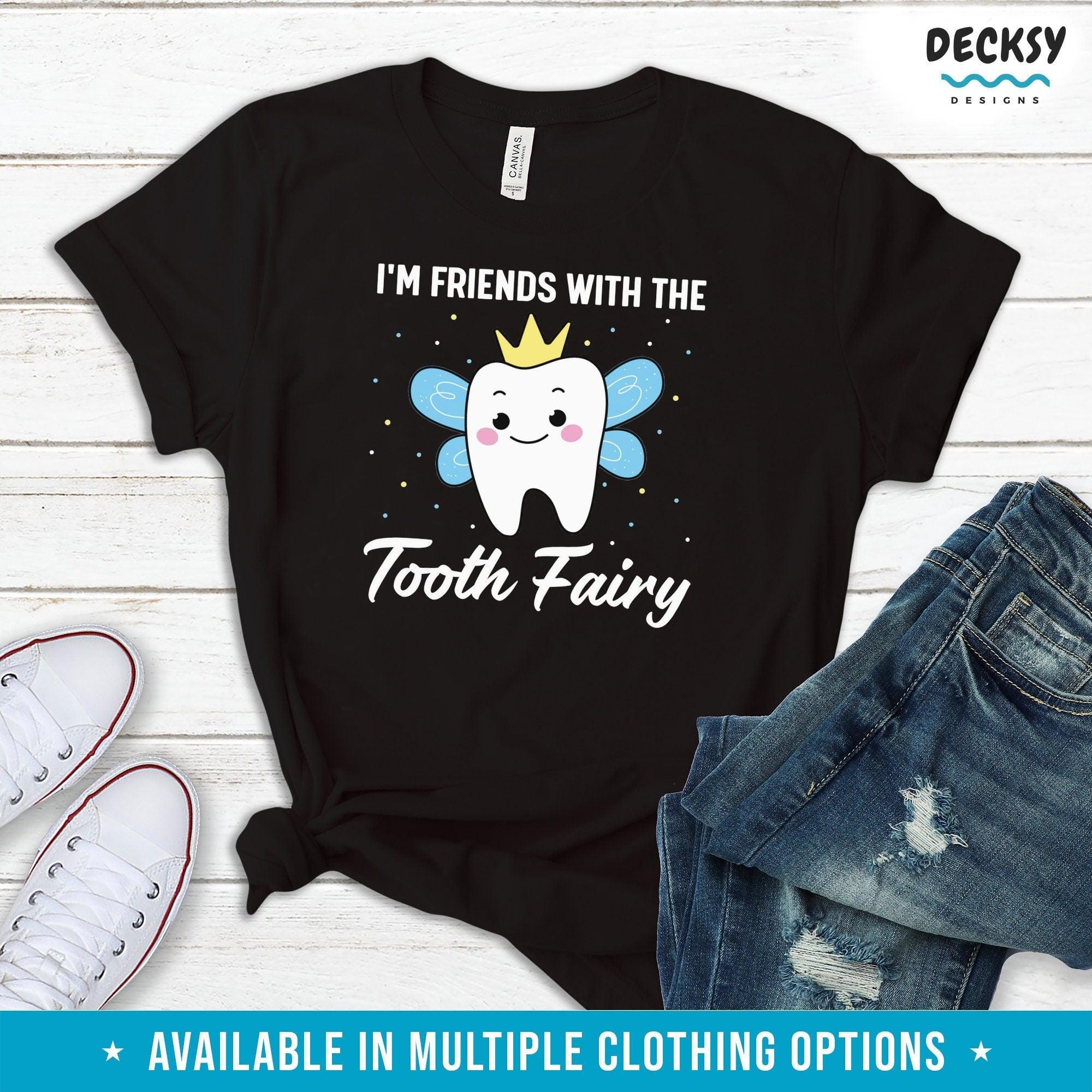 Tooth Fairy Shirt, Funny Dentist Gift-Clothing:Gender-Neutral Adult Clothing:Tops & Tees:T-shirts:Graphic Tees-DecksyDesigns