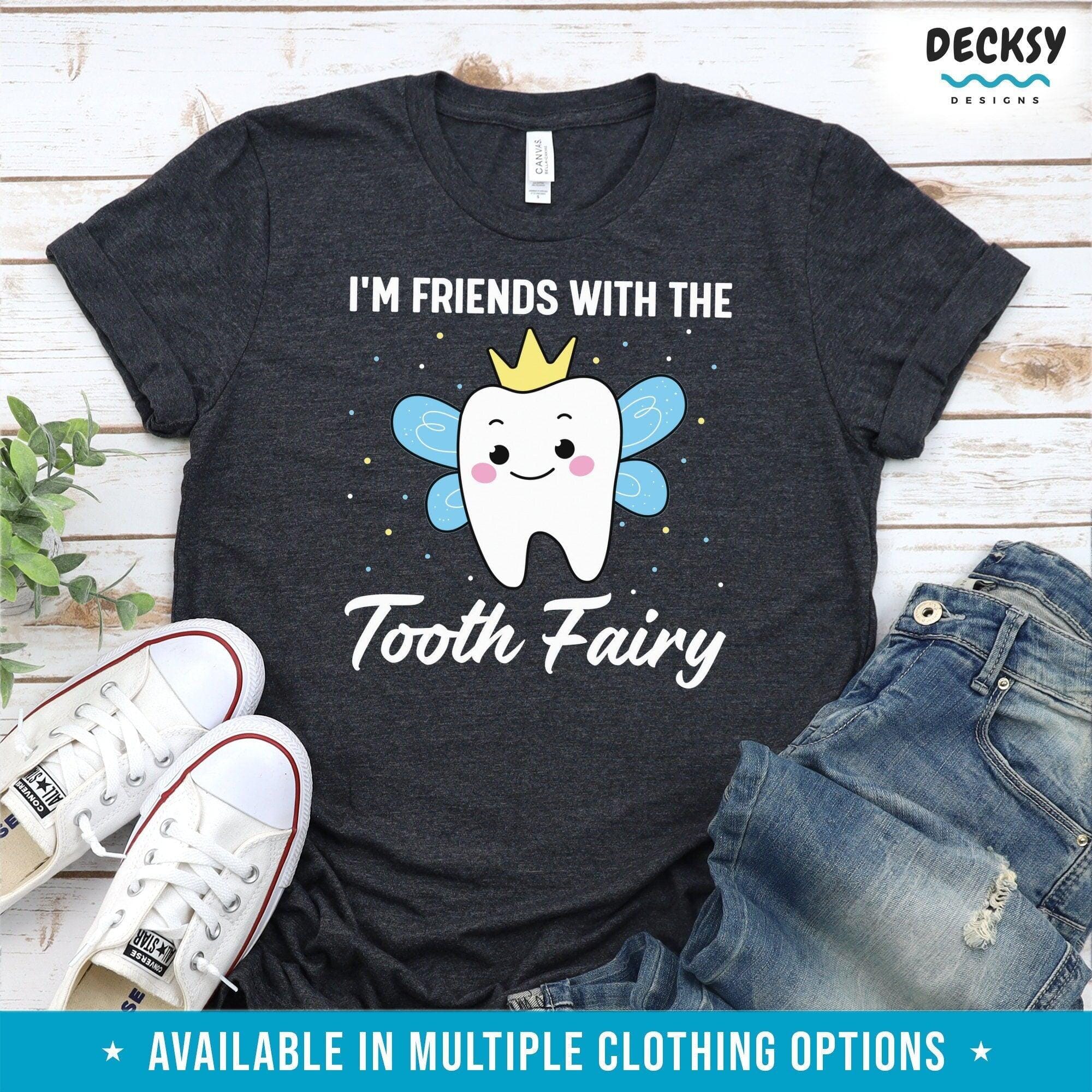 Tooth Fairy Shirt, Funny Dentist Gift | DecksyDesigns