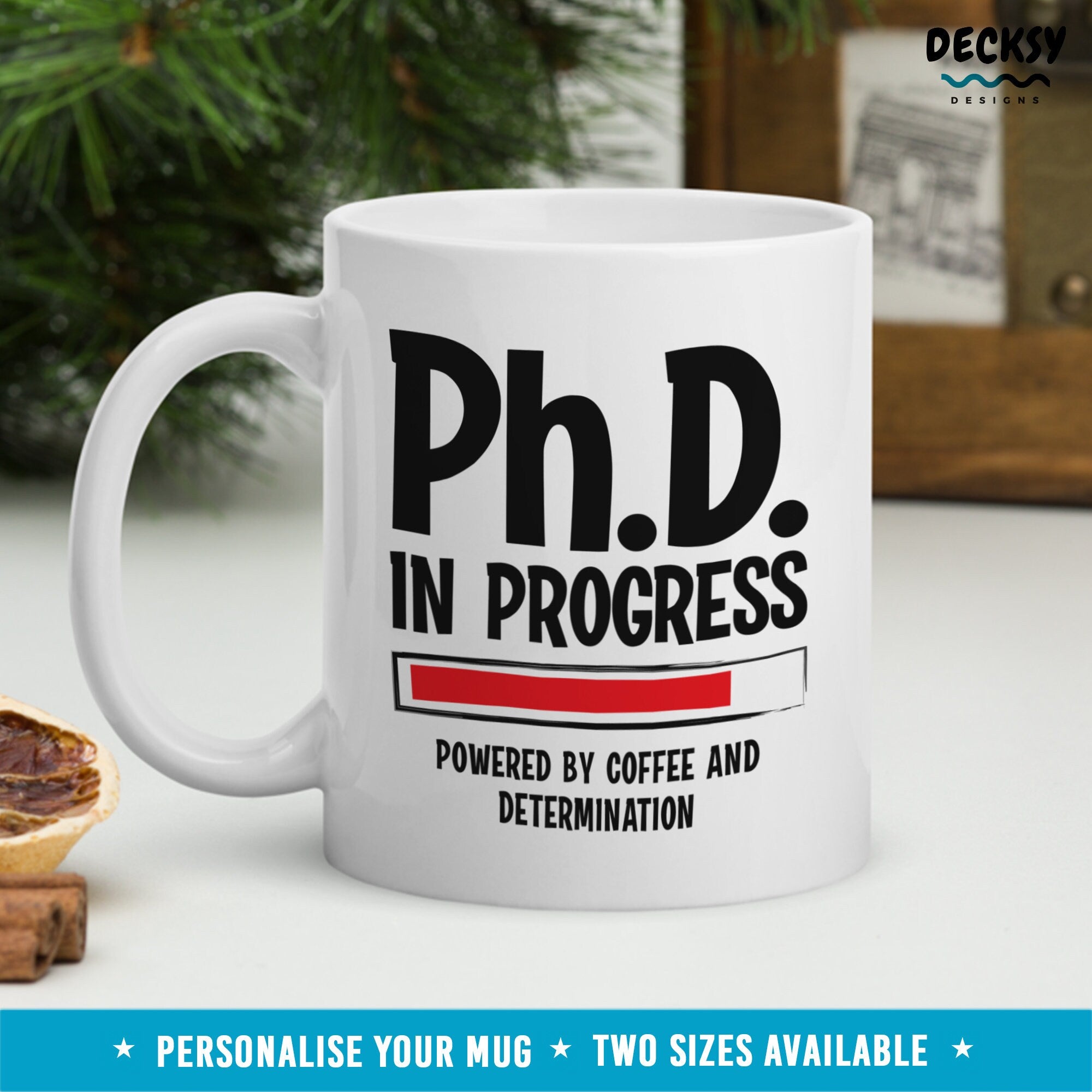 Phd Student Gift, Future Phd Mug, Personalised Phd Graduation Gift, Custom Phd Gifts For Her, Phd Loading, Dr In Progress, Phd Student Gift Mugs by DecksyDesigns